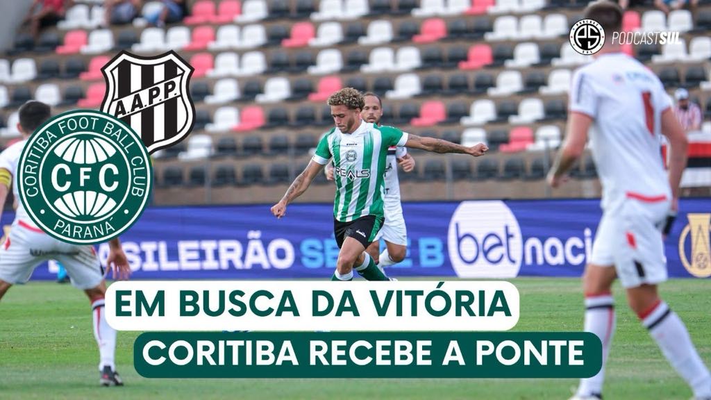 Coritiba x Ponte Preta no Podcast Sul