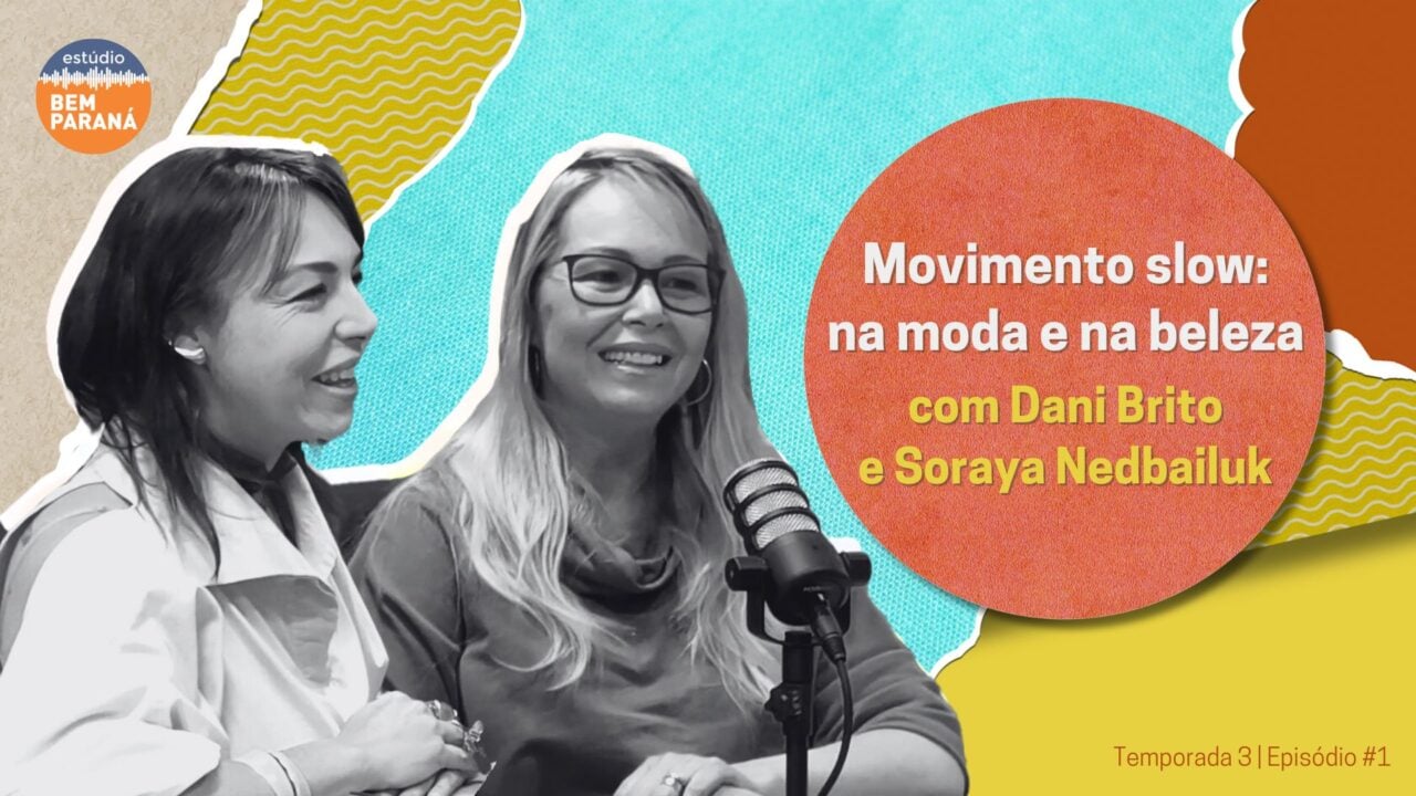 Movimento-slow-consumo-consciente-na-moda-e-na-beleza-é-tema-do-novo-episódio-do-Papo-em-Dobro